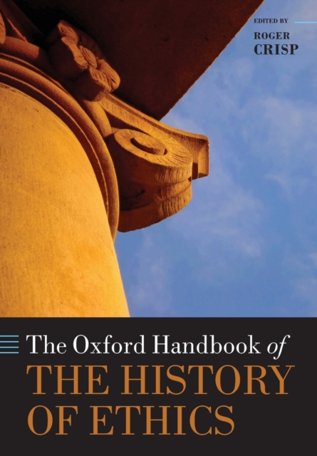 The Oxford Handbook of the History of Ethics, Paperback / softback Book