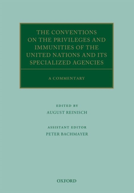 The Conventions on the Privileges and Immunities of the United Nations and its Specialized Agencies : A Commentary, Hardback Book