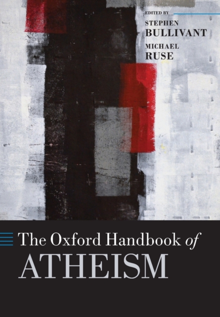 The Oxford Handbook of Atheism, Paperback / softback Book