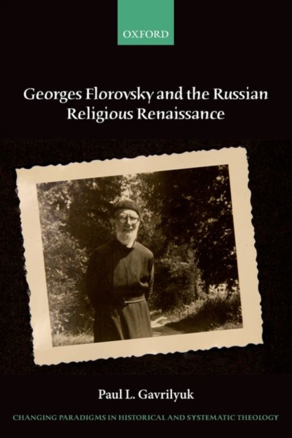 Georges Florovsky and the Russian Religious Renaissance, Paperback / softback Book