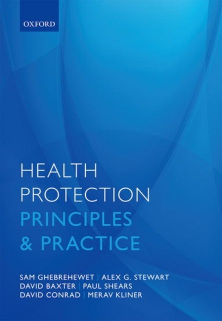 Health Protection : Principles and practice, Paperback / softback Book