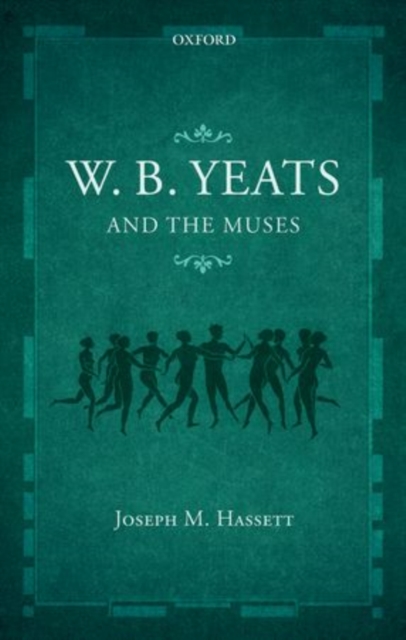 W.B. Yeats and the Muses, Paperback / softback Book