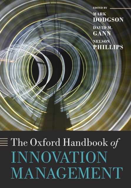The Oxford Handbook of Innovation Management, Paperback / softback Book