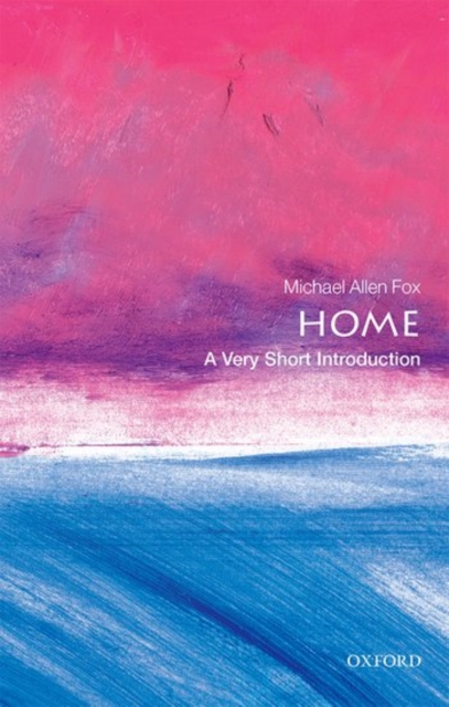 Home: A Very Short Introduction, Paperback / softback Book