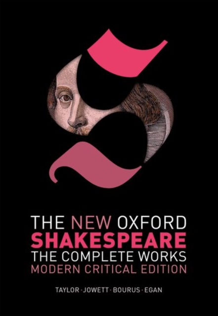 The New Oxford Shakespeare: Modern Critical Edition : The Complete Works, Paperback / softback Book