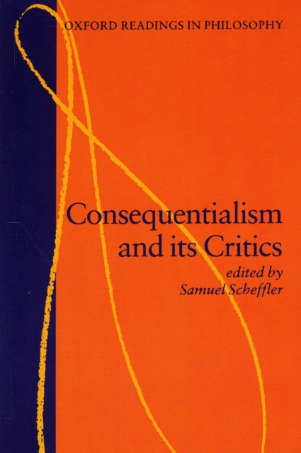 Consequentialism and its Critics, Paperback / softback Book