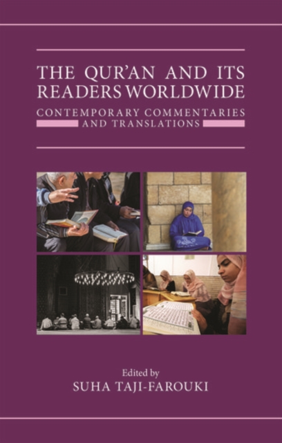 The Qur'an and its Readers Worldwide : Contemporary Commentaries and Translations, Hardback Book