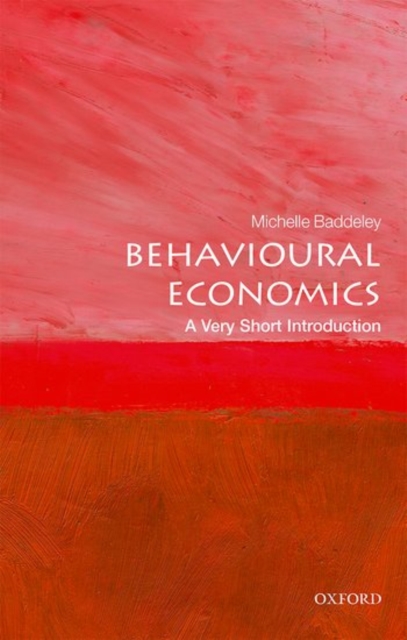 Behavioural Economics: A Very Short Introduction, Paperback / softback Book