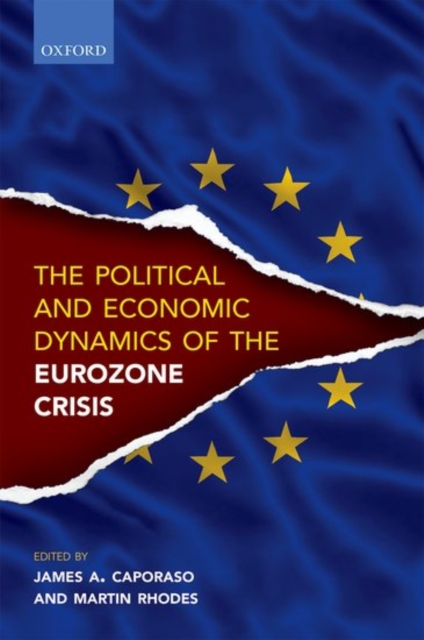 Political and Economic Dynamics of the Eurozone Crisis, Hardback Book