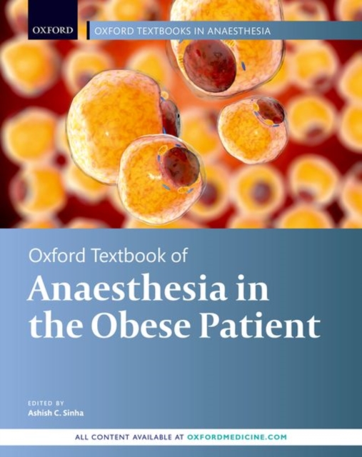 Oxford Textbook of Anaesthesia for the Obese Patient, Hardback Book