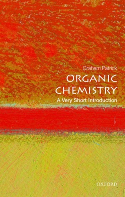 Organic Chemistry: A Very Short Introduction, Paperback / softback Book