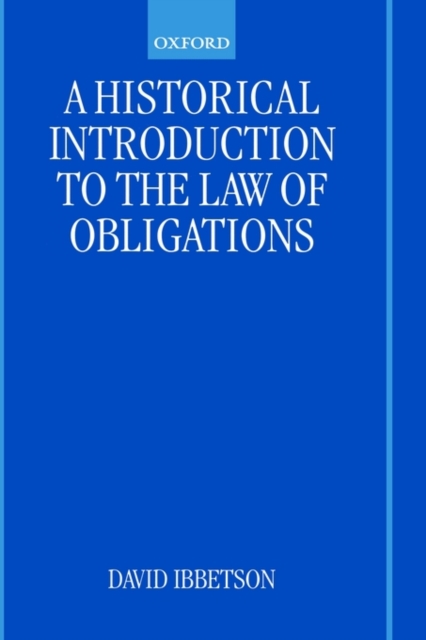 A Historical Introduction to the Law of Obligations, Hardback Book
