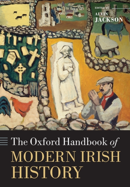The Oxford Handbook of Modern Irish History, Paperback / softback Book