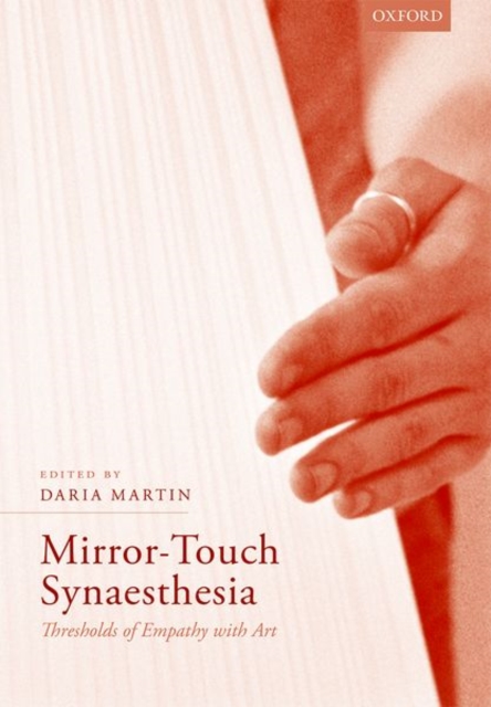 Mirror-Touch Synaesthesia : Thresholds of Empathy with Art, Hardback Book