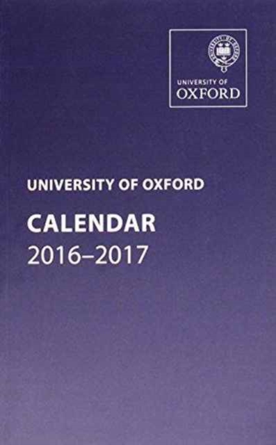 University of Oxford Calendar 2016-2017, Paperback / softback Book