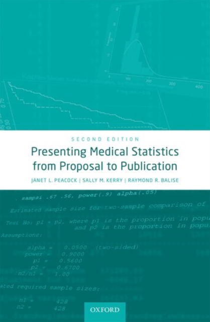 Presenting Medical Statistics from Proposal to Publication, Paperback / softback Book