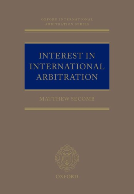 Interest in International Arbitration, Hardback Book