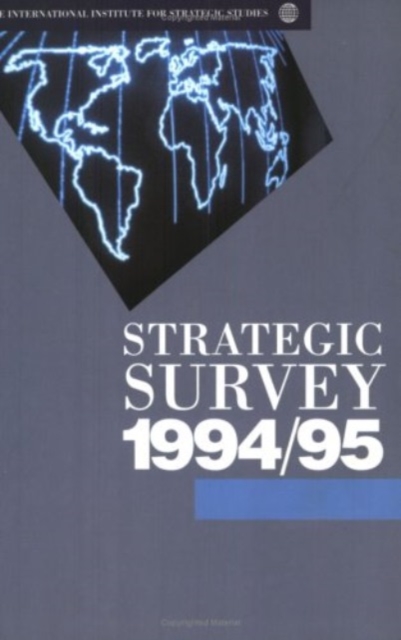 Strategic Survey 1994-1995, Paperback / softback Book