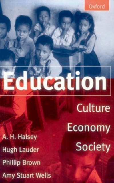 Education : Culture, Economy, and Society, Paperback / softback Book