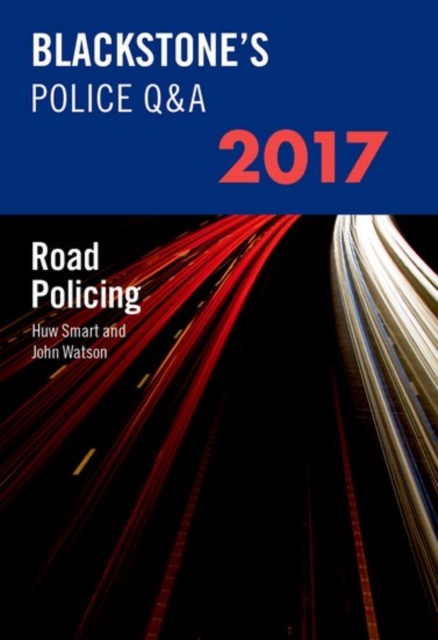 Blackstone's Police Q&A: Road Policing 2017, Paperback / softback Book