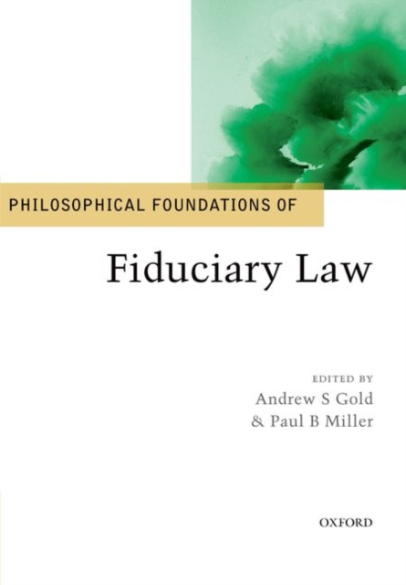 Philosophical Foundations of Fiduciary Law, Paperback / softback Book