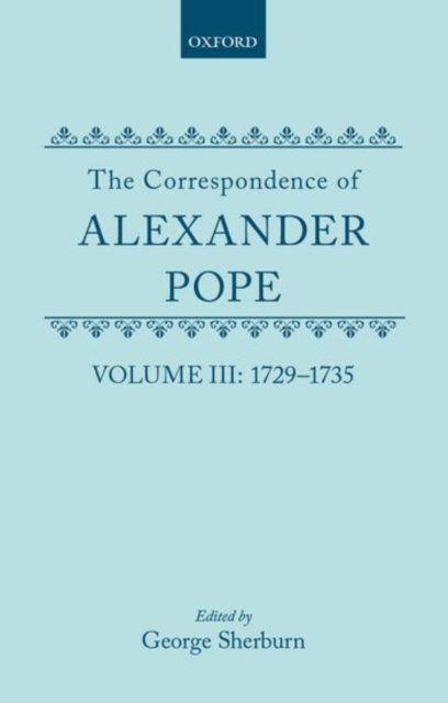 The Correspondence of Alexander Pope : Volume III: 1729-1735, Hardback Book