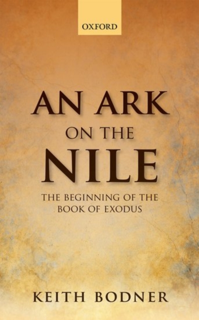 An Ark on the Nile : Beginning of the Book of Exodus, Hardback Book