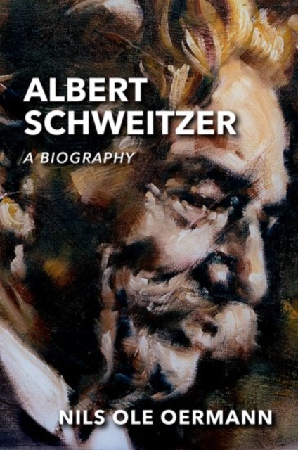 Albert Schweitzer : A Biography, Hardback Book