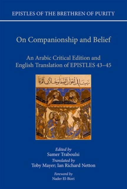 On Companionship and Belief : An Arabic Critical Edition and English Translation of Epistles 43-45, Hardback Book