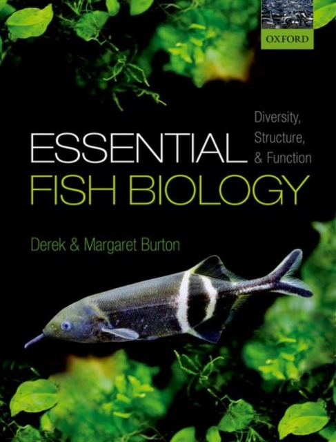 Essential Fish Biology : Diversity, Structure, and Function, Hardback Book