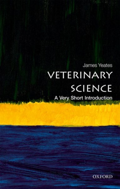 Veterinary Science: A Very Short Introduction, Paperback / softback Book