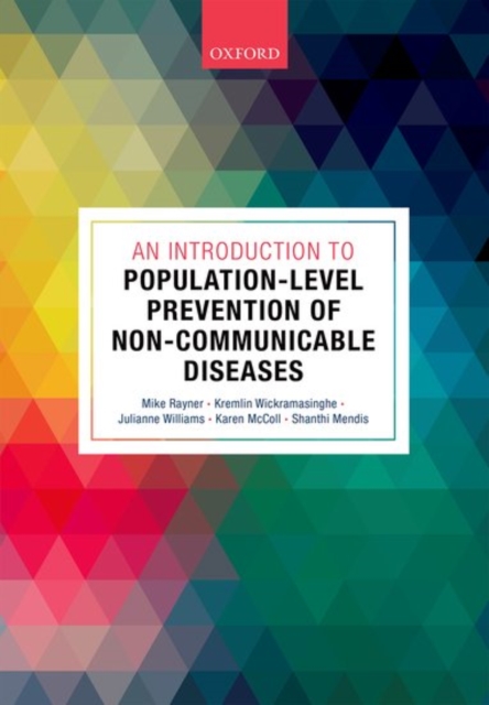 An Introduction to Population-level Prevention of Non-Communicable Diseases, Paperback / softback Book