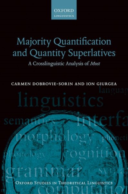 Majority Quantification and Quantity Superlatives : A Crosslinguistic Analysis of Most, Paperback / softback Book