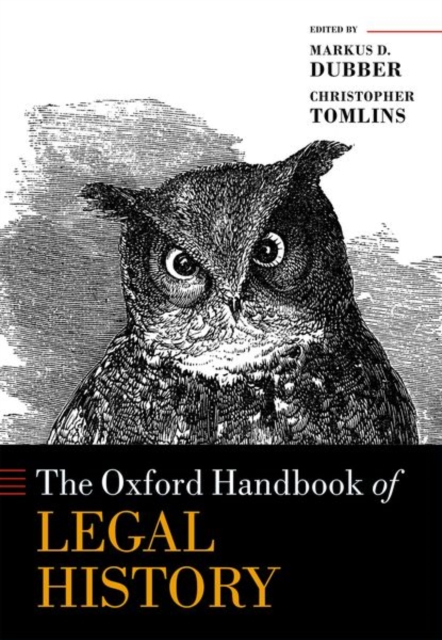 The Oxford Handbook of Legal History, Hardback Book