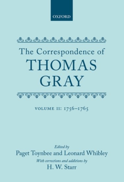 Correspondence of Thomas Gray : Volume II: 1756-1765, Hardback Book