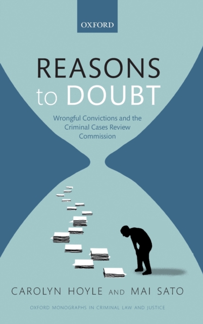 Reasons to Doubt : Wrongful Convictions and the Criminal Cases Review Commission, Hardback Book