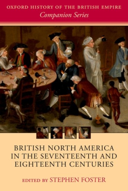 British North America in the Seventeenth and Eighteenth Centuries, Paperback / softback Book