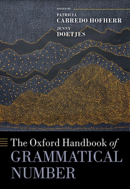 The Oxford Handbook of Grammatical Number, Hardback Book
