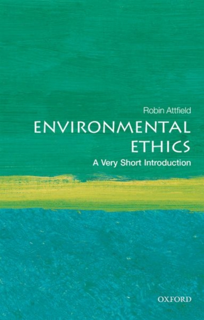 Environmental Ethics: A Very Short Introduction, Paperback / softback Book