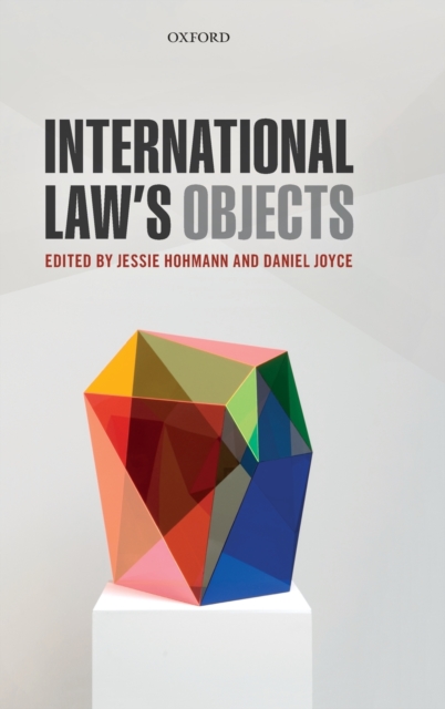 International Law's Objects, Hardback Book