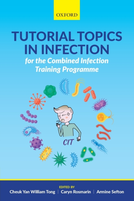 Tutorial Topics in Infection for the Combined Infection Training Programme, Paperback / softback Book