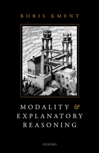 Modality and Explanatory Reasoning, Paperback / softback Book