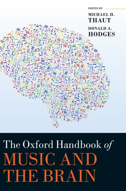 The Oxford Handbook of Music and the Brain, Hardback Book