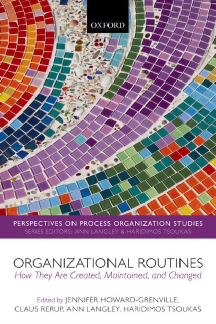 Organizational Routines : How They Are Created, Maintained, and Changed, Paperback / softback Book