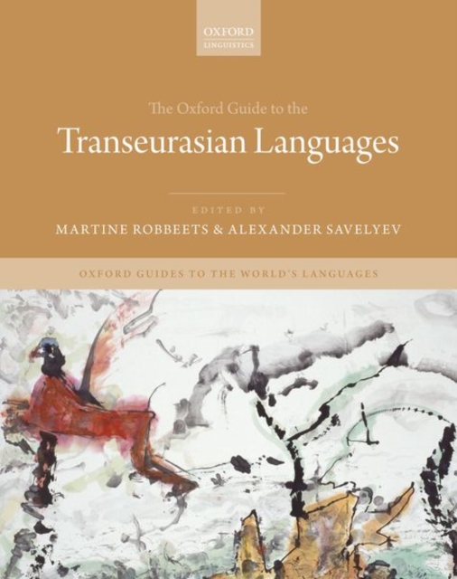 The Oxford Guide to the Transeurasian Languages, Hardback Book