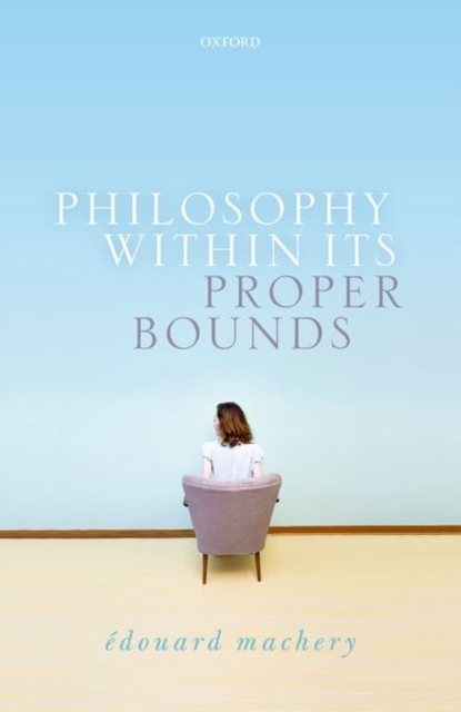 Philosophy Within Its Proper Bounds, Hardback Book