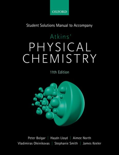 Student Solutions Manual to Accompany Atkins' Physical Chemistry 11th Edition, Paperback / softback Book