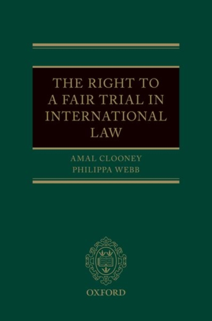 The Right to a Fair Trial in International Law, Hardback Book
