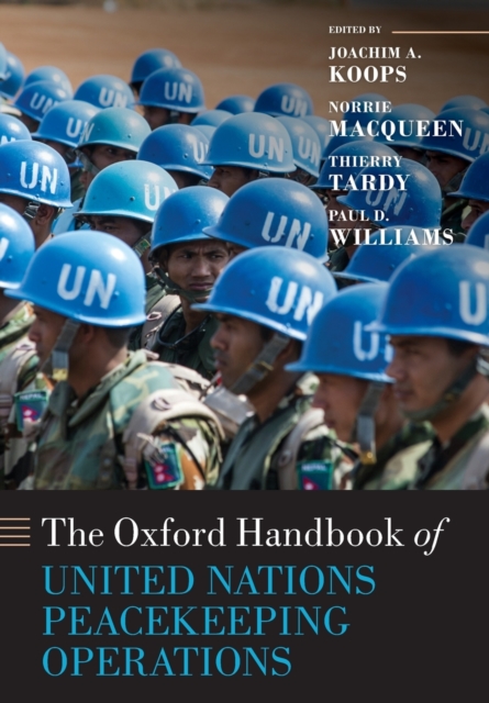 The Oxford Handbook of United Nations Peacekeeping Operations, Paperback / softback Book
