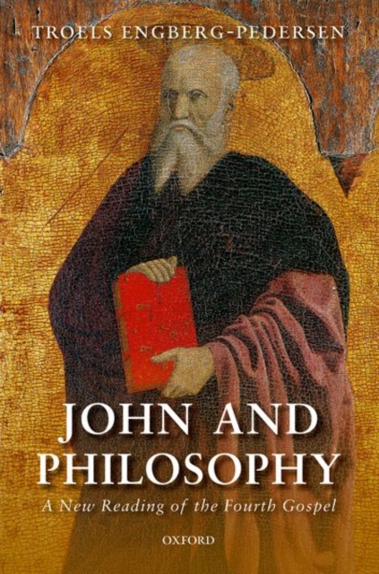 John and Philosophy : A New Reading of the Fourth Gospel, Paperback / softback Book